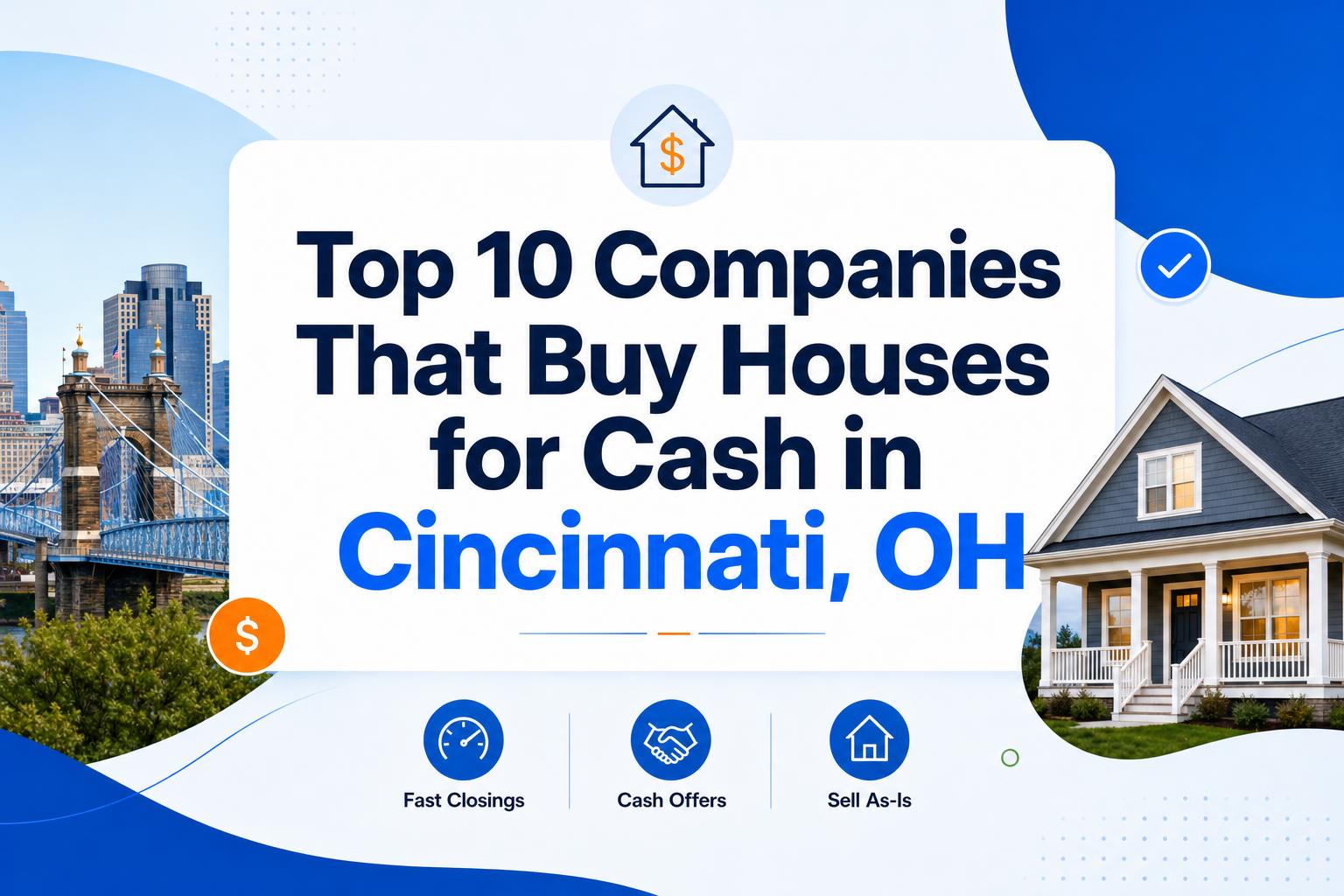 Top 10 Companies That Buy Houses for Cash in Cincinnati, OH